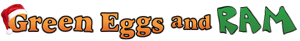 Green Eggs and RAM